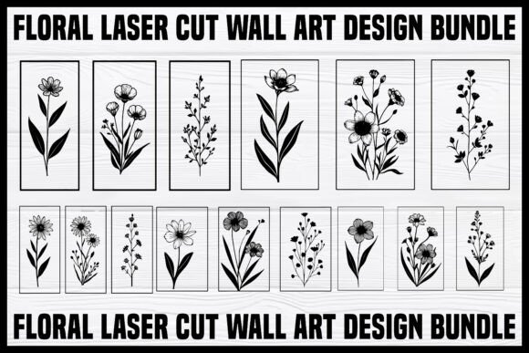 Transforming Spaces with the Elegant Floral Laser Cut Wall Art Bundle